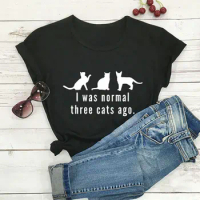 I Was Normal 3 Cats Ago Cat Mom Shirt 100%Cotton Women's Tshirt Unisex Funny Summer Casual Short Sleeve Top Pet Lover Gift