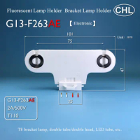 G13 LED Fluorescent Lamp Holder T8 Double Tube Bracket T8 Lamp Base CHL G13-F263AE Light Socket