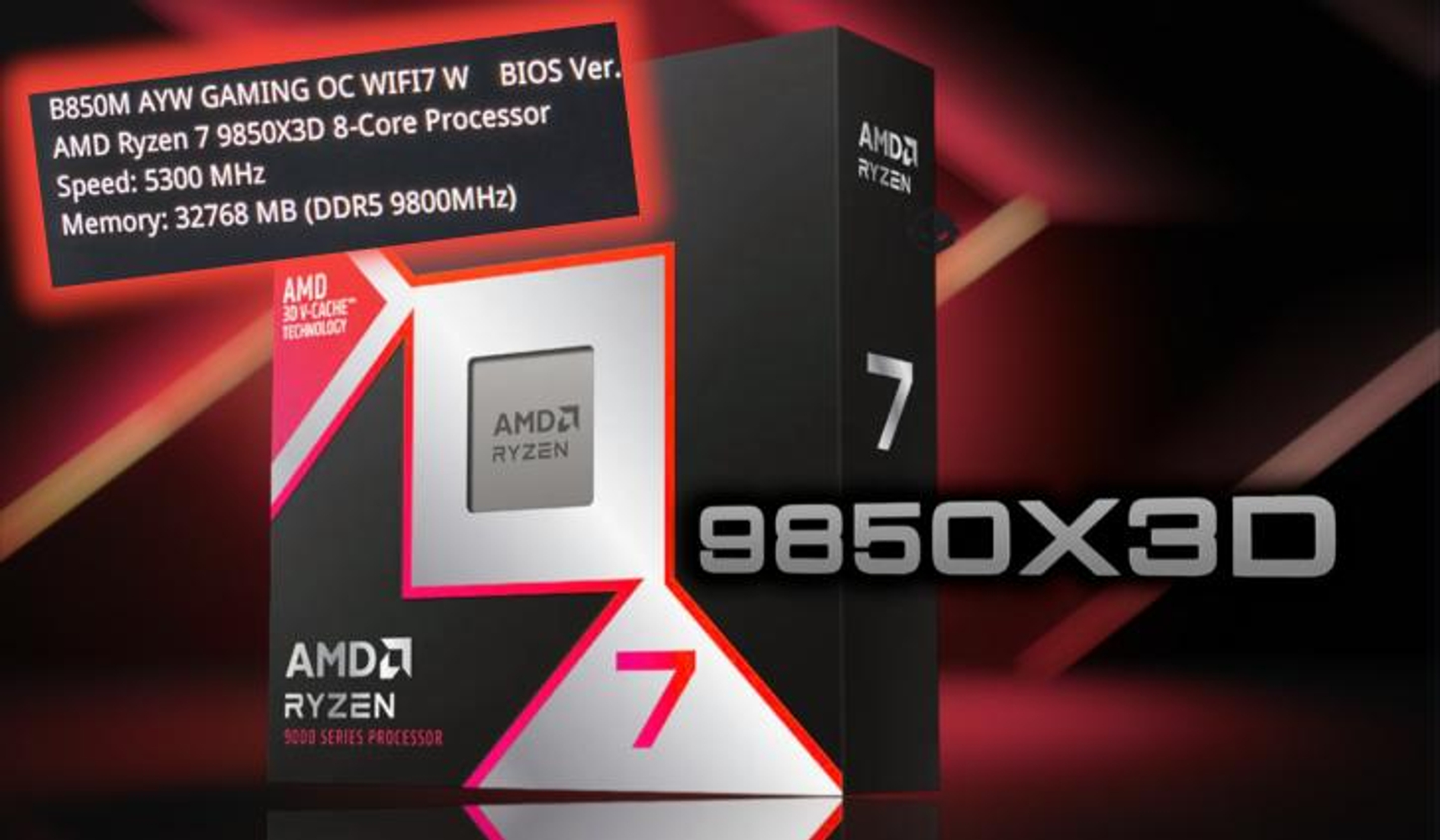 AMD Ryzen 7 9850X3D が発見される：5.6 GHz のクロックと 9800 MT/s