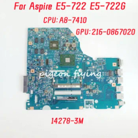 14278-3M Mainboard For Acer Aspire E5-722 E5-722G Laptop Motherboard CPU: A8-7410 100% Test Ok