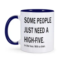 Some People Just Need A High-Five in the Face with a Chair Mug Funny Coworker Boss Mug The Office Funny Coffee Mug Christmas