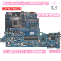 DA0ZGQMBCG0 For Acer Predator Helios 500 PH517-51 Laptop Motherboard I7-8750H/I9-8950HK CPU GPU: GTX1070 8GB 100% Fully Work