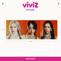HOLOGRAM HAND BANNER VIVIZ VOYAGE HANDBANNER KPOP UNOFFICIAL SINB EUNHA UMJI