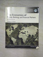 【書寶二手書T8／大學商學_KFQ】The economics of money, banking, and financial markets_Frederic S. Mishkin
