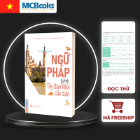 Ngữ Pháp Tiếng Tây Ban Nha Căn Bản - Sách Ngoại Ngữ Chuyên Nghiệp Từ TS Nguyễn Thị Kim Dung & ThS Ng