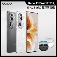 OPPO Reno11 Pro 6.7吋(12G/512G/聯發科天璣8200/5000萬鏡頭畫素)(Enco Buds2耳機組)