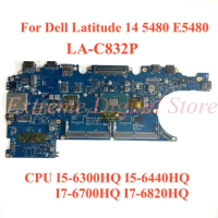 For Dell Latitude 14 5480 E5480 Laptop motherboard LA-C832P with CPU I5-6300HQ I5-6440HQ I7-6700HQ I7-6820HQ 100% Test