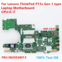 NM-C641 For Lenovo ThinkPad P15v Gen 1 Type Laptop Motherboard With CPU:i5 i7 FRU:5B20Z48013 100% Test OK