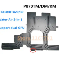 DIY Water-Air Customized CPU Cooling Heatsink Fan Radiator for Clevo P870 P870TM P870KM P870DM2 P870DM3 GTX1080 RTX2080 RTX3080