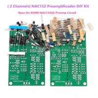 ( 2 Channels) NAC152 Preamplificador DIY Kit Base On NAIM NAC152XS Preamplificador Circuit