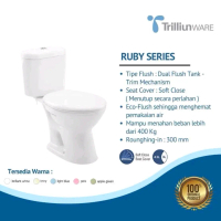 Kloset Duduk TRILLIUN WARE Ruby Series Dual Flush