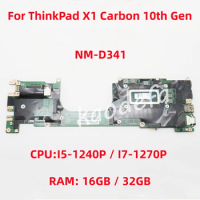 NM-D341 For Lenovo ThinkPad X1 Carbon 10th Gen X1 Yoga 7th Gen Laptop Motherboard CPU:I5-1240P I7-1270P RAM:16G/32G 100% Test OK