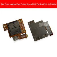 Sim Card Flex Cable For ASUS Zenpad 3S 10 Z500M SIM Card Socket Adapter With Memory Card Holder Flex Replacement Repair Parts