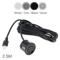 2.5 M Black Silver White Gray Color Car Parking Sensor for 22mm Sensor Kit Monitor Reverse System