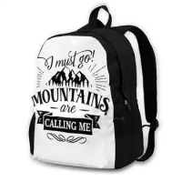 I Must Go Mountains Are Calling Me-Hiking Nature Mountains Forest School Bag Big Capacity Backpack Laptop 15 Inch Hike