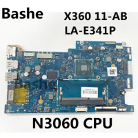 For X360 11-AB laptop motherboard N3060 CPU plate number LA-E341P motherboard 100% test