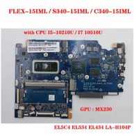 LA-H104P For Lenovo IdeaPad FLEX-15IML S340-15IML C340-15IML laptop motherboard with CPU I5-10210U / i7 10510U GPU MX230