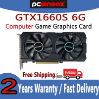 PCWINMAX GTX1660Super 6GB DDR6 192BIT Origina Gaming Multimedia Video Graphic Card .for NVDIA GeForce