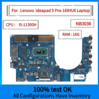 NB3036 Motherboard, For Lenovo ideapad 5 Pro-16IHU6 Laptop Motherboard,With I5 CPU,GPU,RAM 16G,100% Test