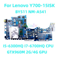 For Lenovo Y700-15ISK Laptop motherboard BY511 NM-A541 with I5-6300HQ I7-6700HQ CPU GTX960M 2G/4G GPU 100% Tested Fully Work