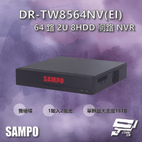 昌運監視器 SAMPO聲寶 DR-TW8564NV(EI) 64路 雙硬碟 8HDD NVR 網路型錄影主機【APP下單跨店最高22%點數回饋】