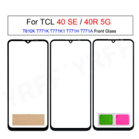 For TCL 40 SE T610K Touch Screen Panel For TCL 40R 5G T771H T771K T771A Front Glass LCD Screen Panel Cover