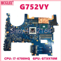 G752VY With i7-6700HQ CPU GTX970M GPU Mainboard For ASUS ROG G752VT G752VM G752VY GFX752 GFX752V Laptop Motherboard