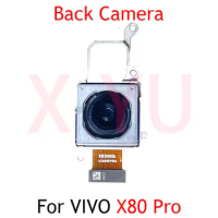 Rear Back Camera For VIVO X80 Pro Rear Back Big Front Camera Module Flex Cable Repair Part