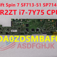 For Acer Swift Spin 7 SF713-51 SP714-51 laptop motherboard DA0ZDSMBAF0 motherboard with SR2ZT i7-7Y75 CPU 100% test work