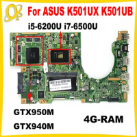 K501UX Mainboard for ASUS K501U K501UB K501UQ laptop motherboard with i5-6200U i7-6500U CPU 4G-RAM GTX950M GPU DDR3 Fully tested