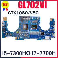 GL702VI Laptop Motherboard For ASUS ROG GL702V S7VI I7-7700HQ GTX1080-8G Mainboard 100% TESTE Work