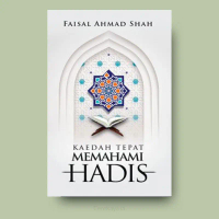 Kaedah Tepat Memahami Hadis | UM PRESS