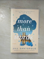 【書寶二手書T1／原文小說_B8X】More Than Words_Jill Santopolo