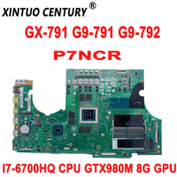 P7NCR motherboard for Acer Predator 17 GX-791 G9-791 G9-792 GX-79 laptop motherboard with I7-6700HQ CPU GTX980M 8G GPU DDR4 Test
