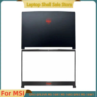 New for MSI GF63 GF63VR MS-16R1 MS-16R3 GF65 MS-16W1 Laptop Accessories LCD Back Cover Top Case/Front Bezel