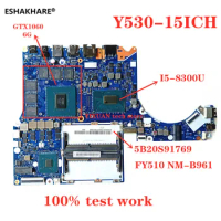 For Lenovo Y530-15ICH motherboard FY510 NM-B961 5B20S91769 I5-8300U GTX1060 6G laptop motherboard tested 100% work