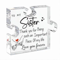 Unique Acrylic Puzzle-Shaped Plaque from Brother - Desk Decorations Present for Sister on Thanksgiving Christmas Wedding