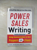 【書寶二手書T1／行銷_EAA】Power Sales Writing: Using Communication to Turn Prospects into Clients_Hershkowitz-coore, Sue