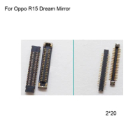 2PCS FPC connector For Oppo R15 Dream Mirror LCD display screen on Flex cable on mainboard motherboard For Oppo R 15