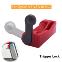 For Dyson V7 V8 V10 V11 Vacuum Cleaner Parts Trigger Lock