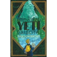 BookXcess - THE INTERNATIONAL YETI COLLECTIVE: SHADOWSPRING (ISBN: 9781788951814)