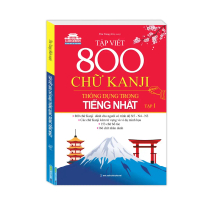 Sách - Tập Viết 800 Chữ Kanji Thông Dụng Trong Tiếng Nhật - Tập 1 - MT