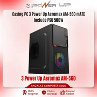 Casing Power Up AEROMAX AM-560 with PSU 500W m-ATX Case, PACKING KAYU