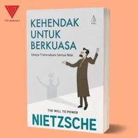 Iyig - Buku Filsafat Friedrich Nietzsche - Kehendak untuk Berkuasa & Melampaui Baik dan Jahat Kehend