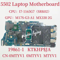 CN-0MTYV1 0MTYV1 MTYV1 Mainboard 19861-1 For Dell Inspiron 15 5502 Laptop Motherboard SRK02 i7-1165G7 CPU MX330 2G GPU Test OK