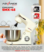 Advance SMX 45 Stand Mixer Kapasitas 4,5 Liter Daya 800 Watt 10 Speed Kecepatan Garansi 1 Tahun