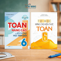 Sách - Tự Học Nâng Cao Kiến Thức Toán Lớp 6 + Toán Nâng Cao Và Bồi Dưỡng Học Sinh Giỏi Lớp 6 - ML