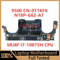CN-0T1KFX 0T1KFX T1KFX Mainboard For DELL 9500 Laptop Motherboard With SRJ8F I7-10875H CPU N18P-G62-A1 100% Tested Working Well