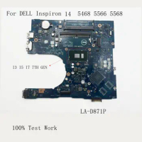 for DELL Inspiron 14 5468 5566 5568 Laptop Motherboard LA -D871P DDR4 UMA I3 I5 I7 100% Testing Work