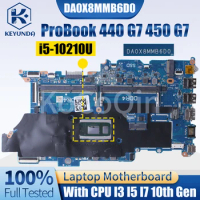 For HP ProBook 440 G7 450 G7 Notebook Mainboard DA0X8MMB6D0 L78085-601 L78083-601 I3 I5 I7 10th Gen Laptop Motherboard Tested